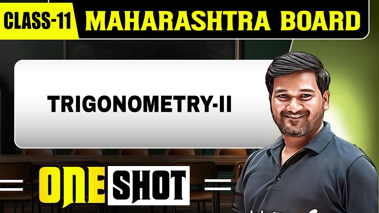 TRIGONOMETRY -II IN 1 SHOT | Maths | Class11th | Maharashtra Board