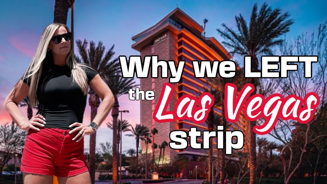 Why we LEFT the Las Vegas Strip!