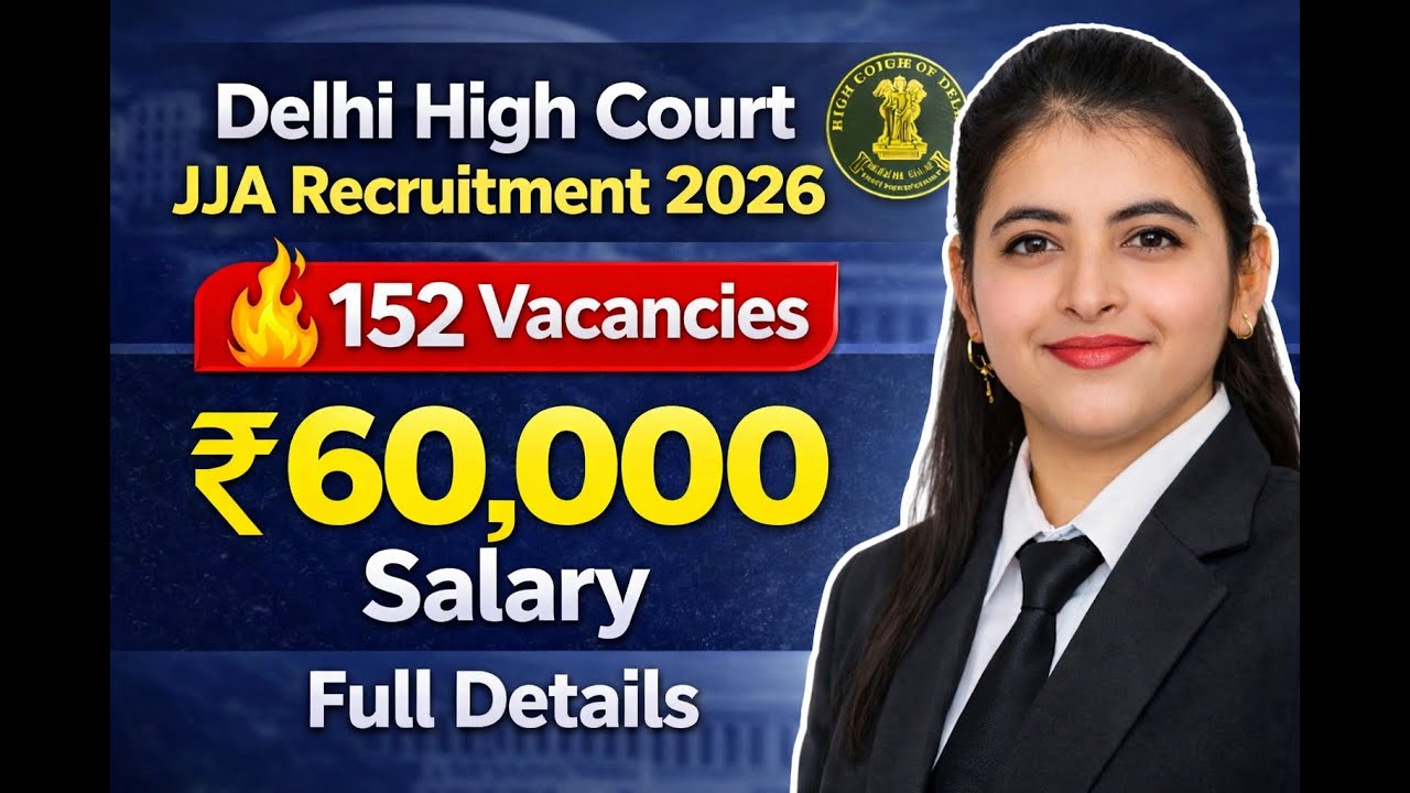Delhi High Court JJA Recruitment 2026 🔥 152 Vacancies | ₹60,000 Salary | Full Detail 