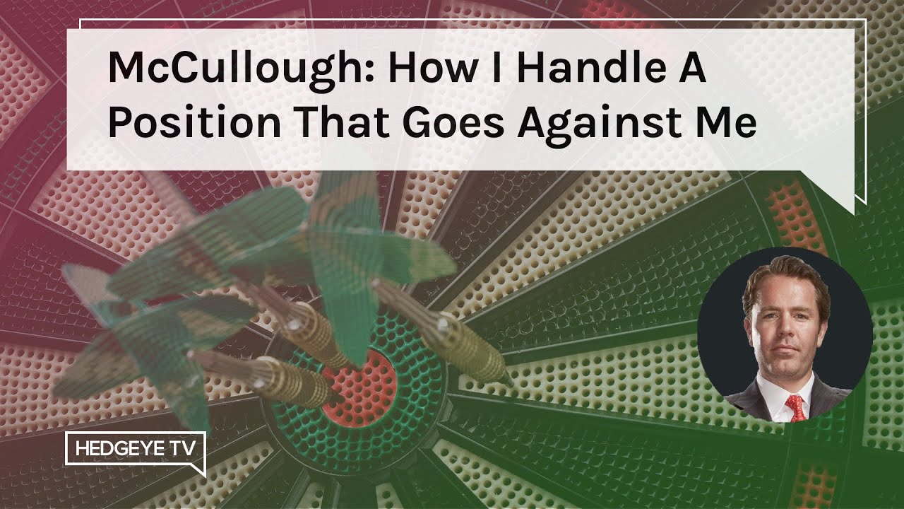 McCullough: How I Handle A Position That Goes Against Me
