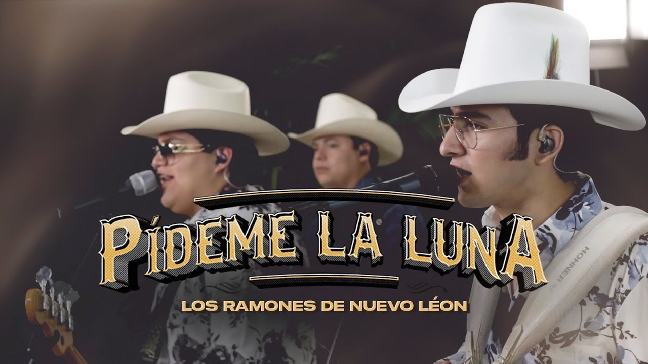 Pídeme la luna - Los Ramones De Nuevo León