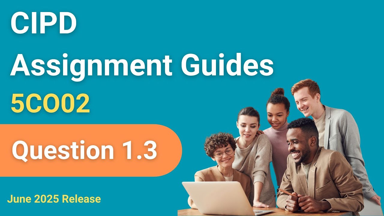 CIPD Level 5 5CO02 Evidence-based practice Question 1.3