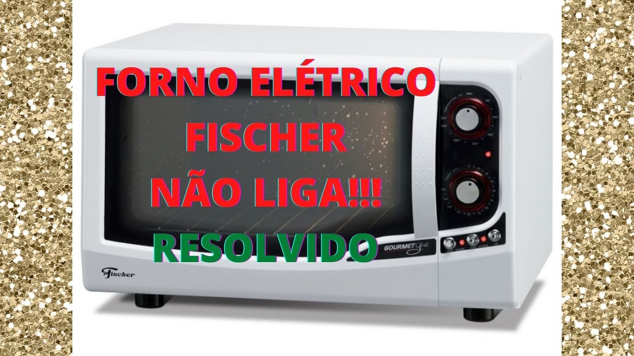 forno elétrico gourmet ou fischer grill não liga! Veja como desmontar, fazer testes, e consertar