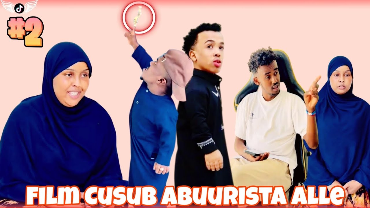 SOMALI TIKTOK FILM | ABUURISTA ALLE 