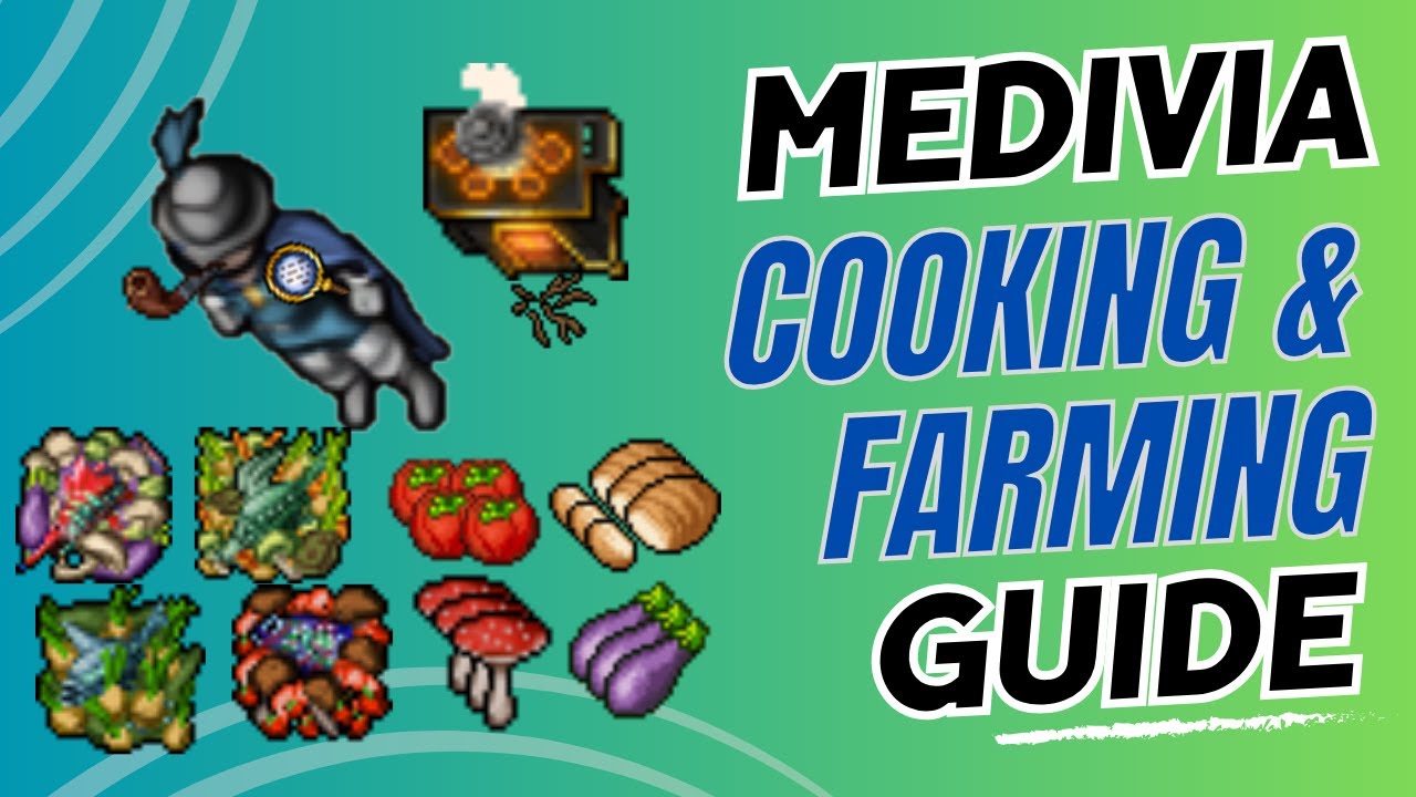 Cooking & Farming 101: A Beginner&rsquo;s Guide in Medivia