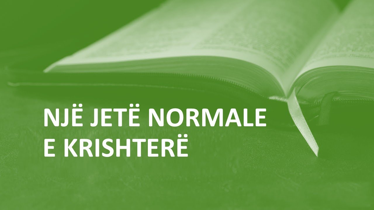 Një jetë normale e krishterë