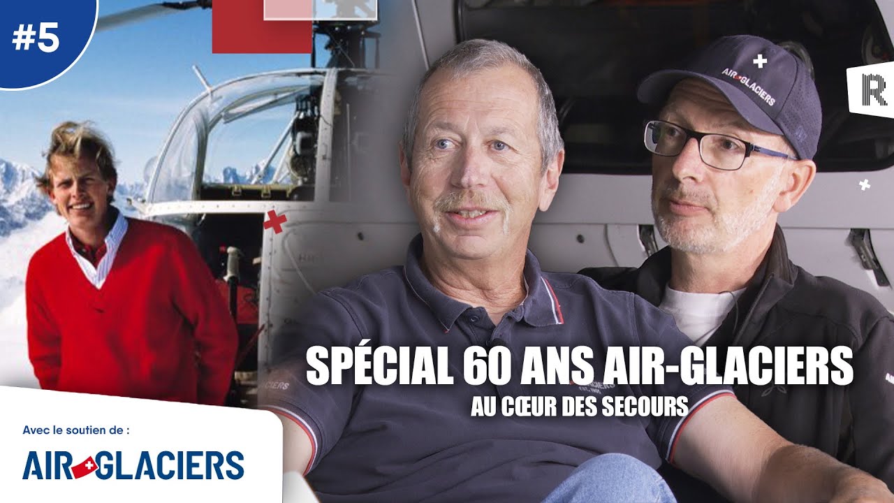 Au coeur des secours : 60 ans Air-Glaciers