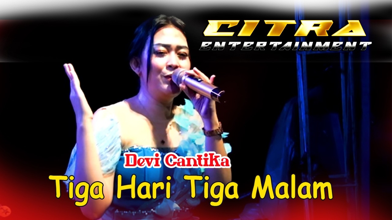 Devi Cantika  # Tiga Hari Tiga Malam  #  Citra Entertainment