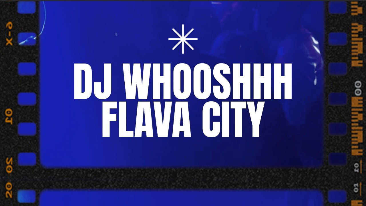DJ WHOOSHHH - FLAVA CITY (19-03-2026)