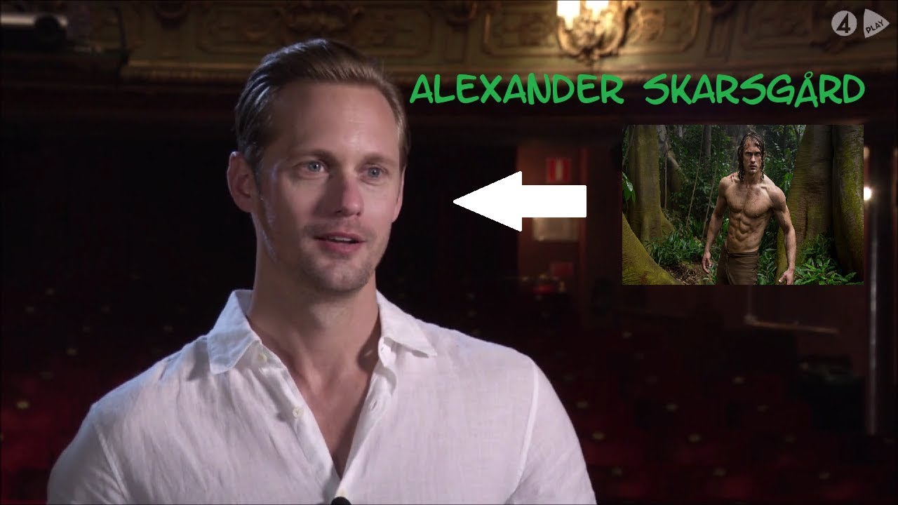 Alexander Skarsgård about acting, his father and Tarzan!