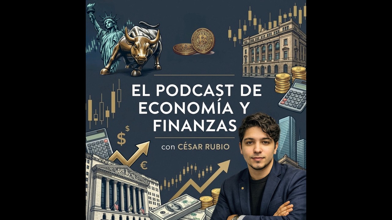 El podcast de Economía y Finanzas con César Rubio / EP2: Perspectivas Económicas para México 2026