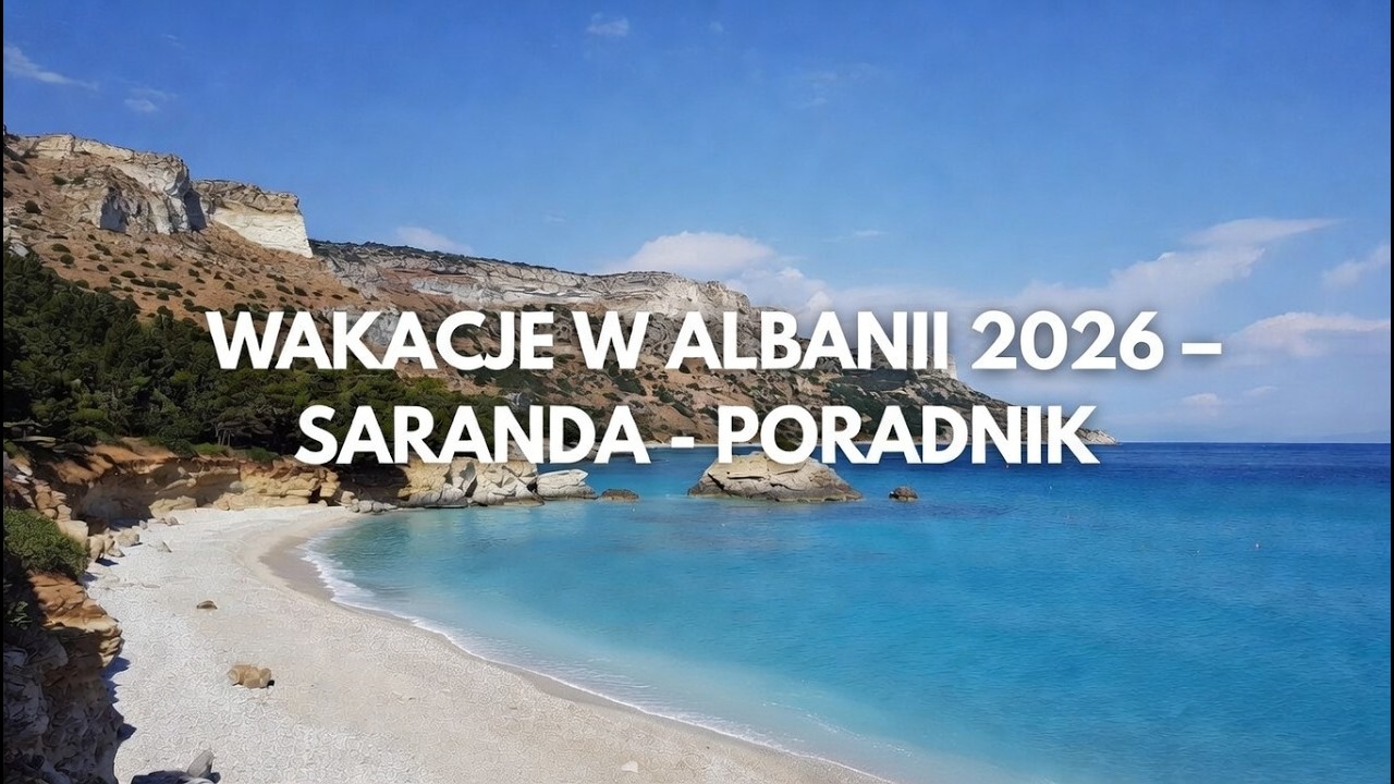 Rozbudowa turystyczna Sarandy na wakacje 2026
