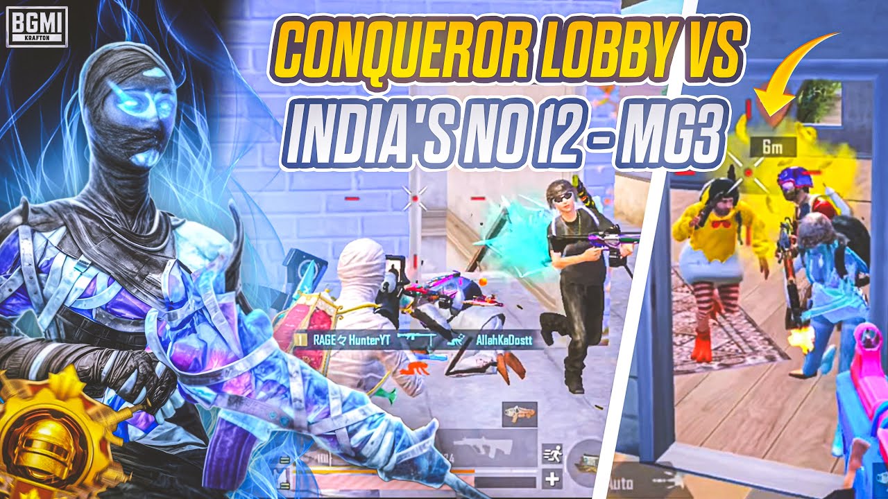 CONQUEROR LOBBY VS India's No 12 🇮🇳- MG3 Player 🔥