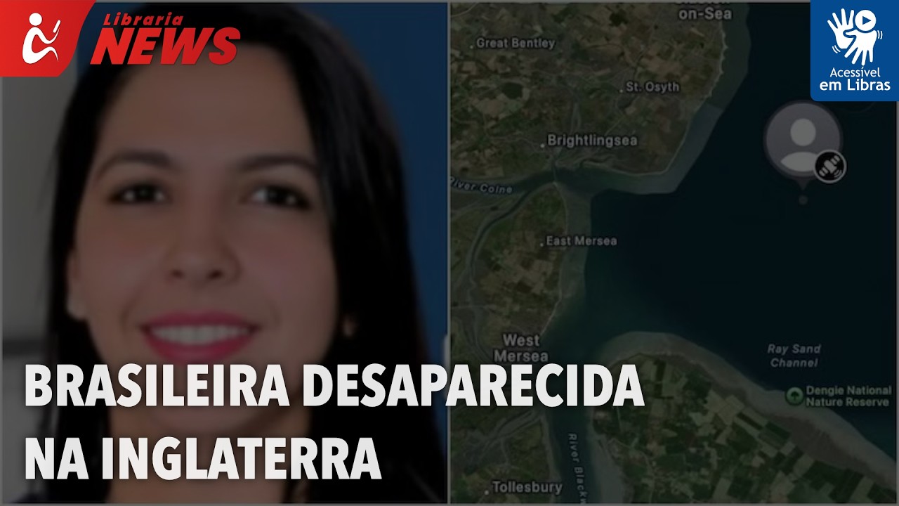 Brasileira desaparecida na Inglaterra (Libras)