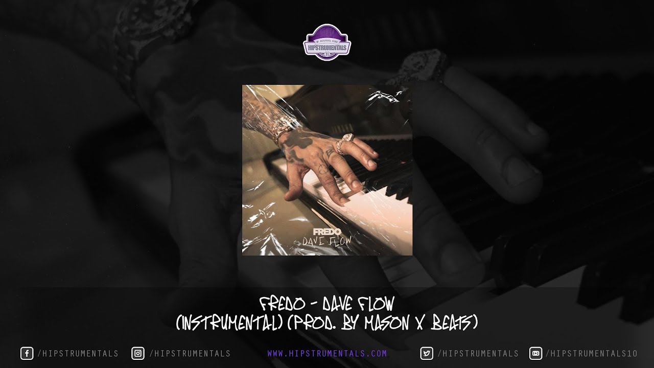 Fredo - Dave Flow [Instrumental] (Prod. By Mason X Beats)