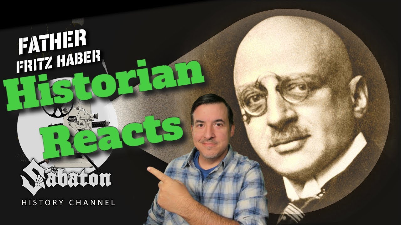Father – Fritz Haber – Sabaton History Reaction