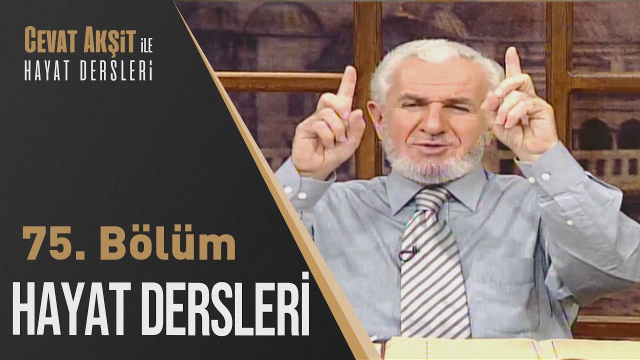 Namaz Nasıl Kılınır? | Cevat Akşit İle Hayat Dersleri 75. Bölüm