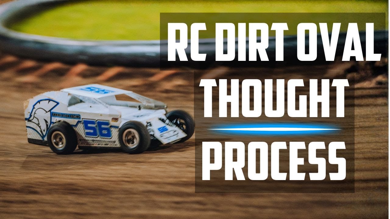 RC Dirt Oval Setup: Learning the Thought Process