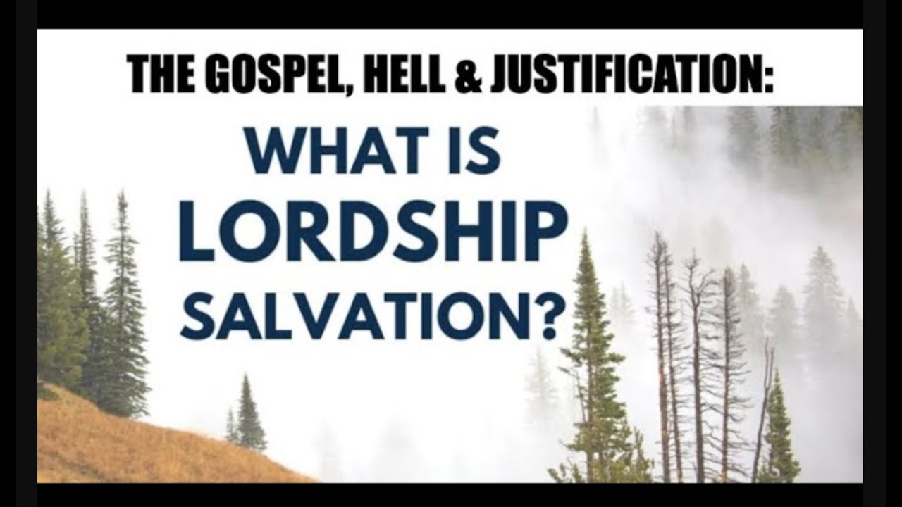 WHAT IS LORDSHIP SALVATION & WHAT HAPPENS TO PEOPLE WHO NEVER HEAR THE GOSPEL?