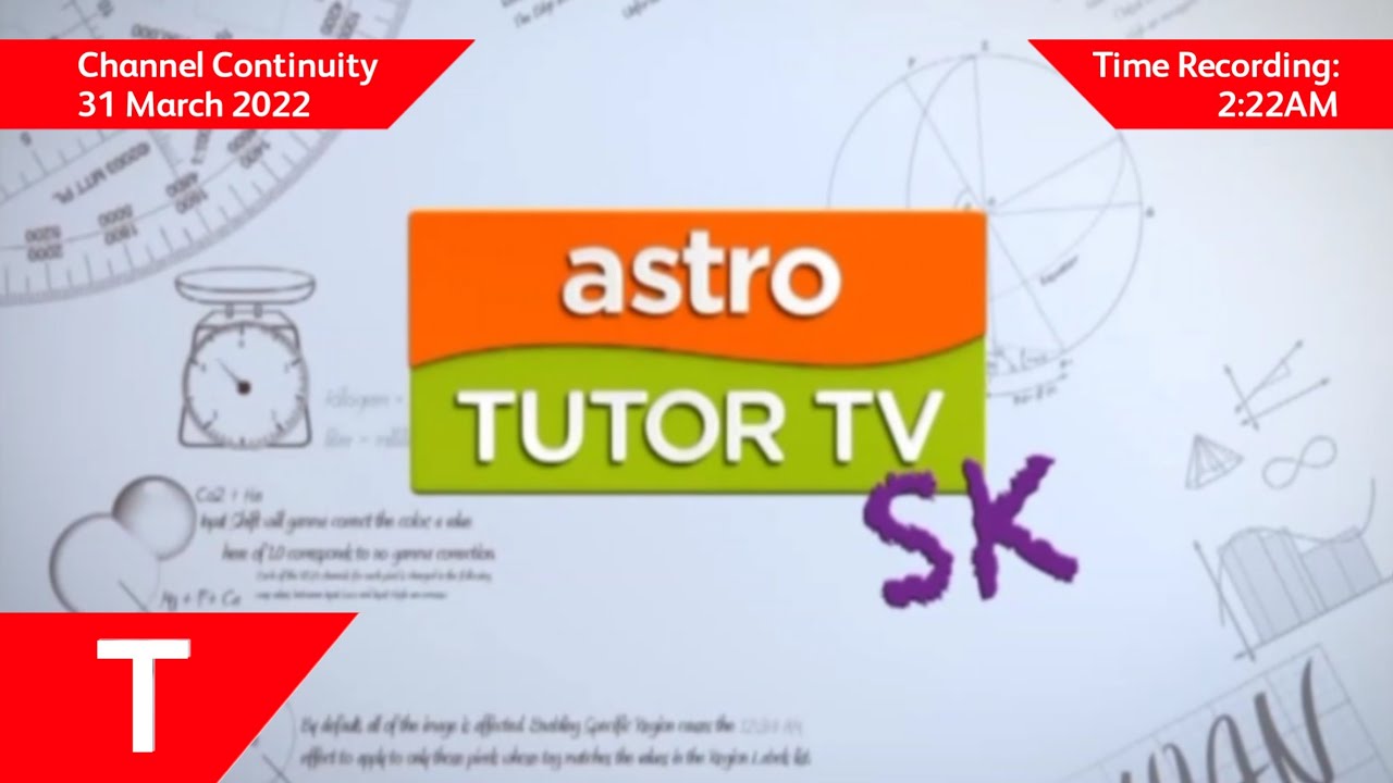 Channel Continuity (31/03/2022 | 02:22): Astro Tutor TV SK