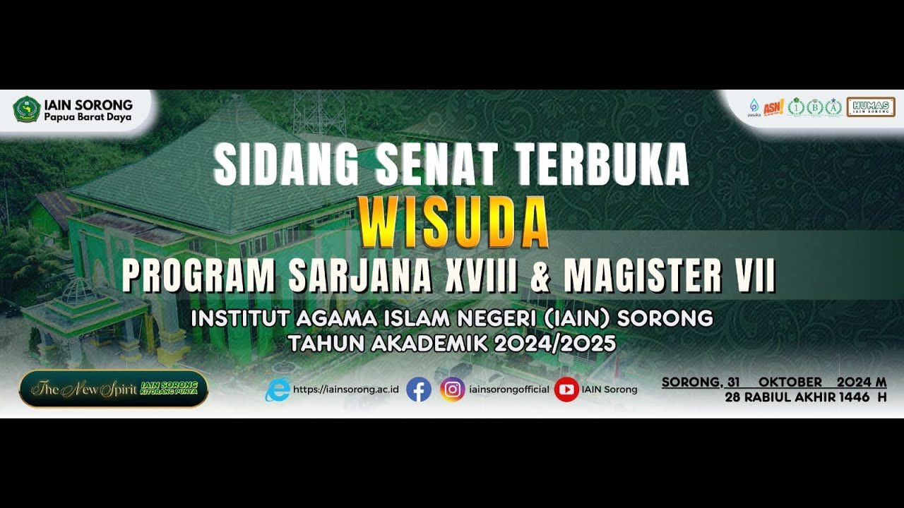 SIDANG SENAT TERBUKA WISUDA PROGRAM SARJANA XVIII & MAGISTER VII IAIN SORONG TAHUN 2024/2025