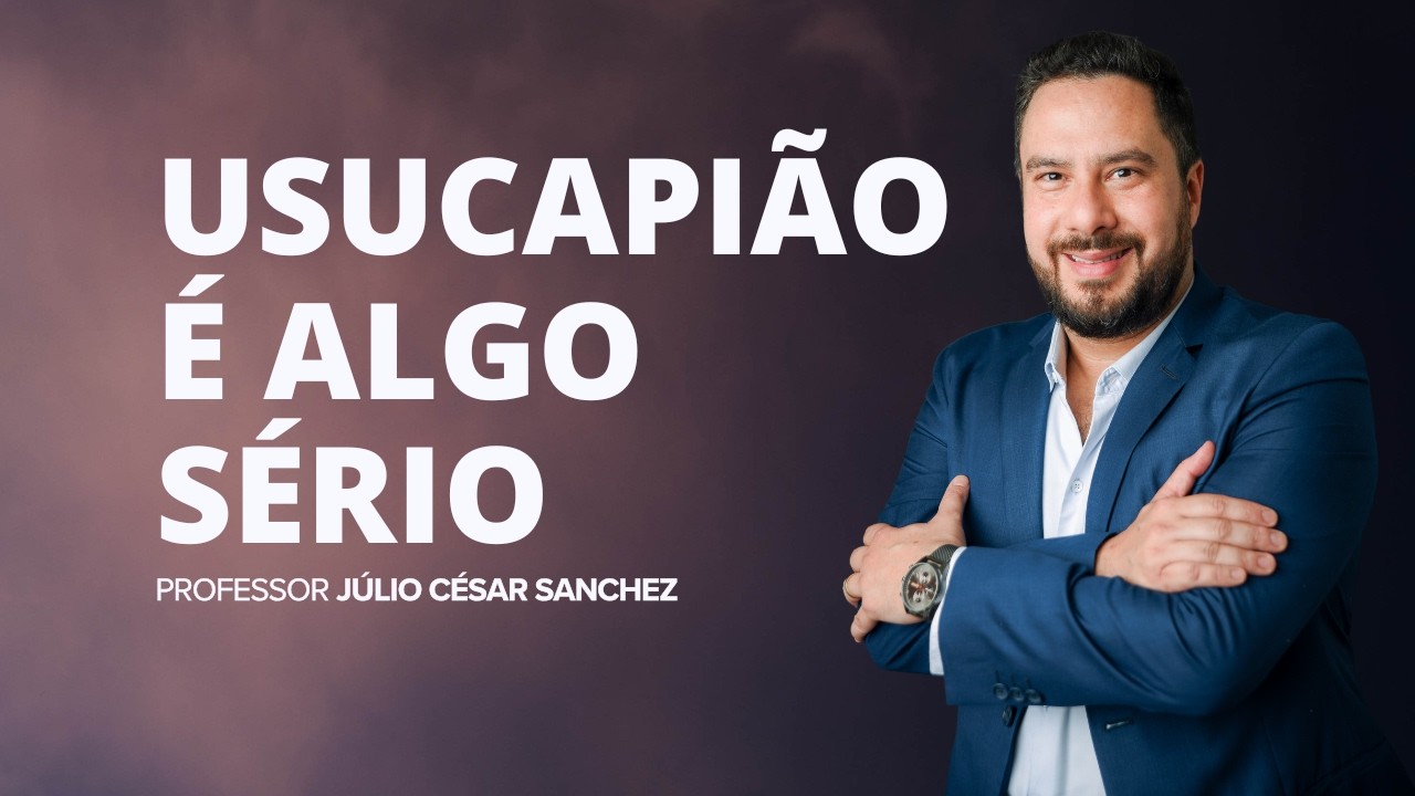 Usucapião é algo sério 