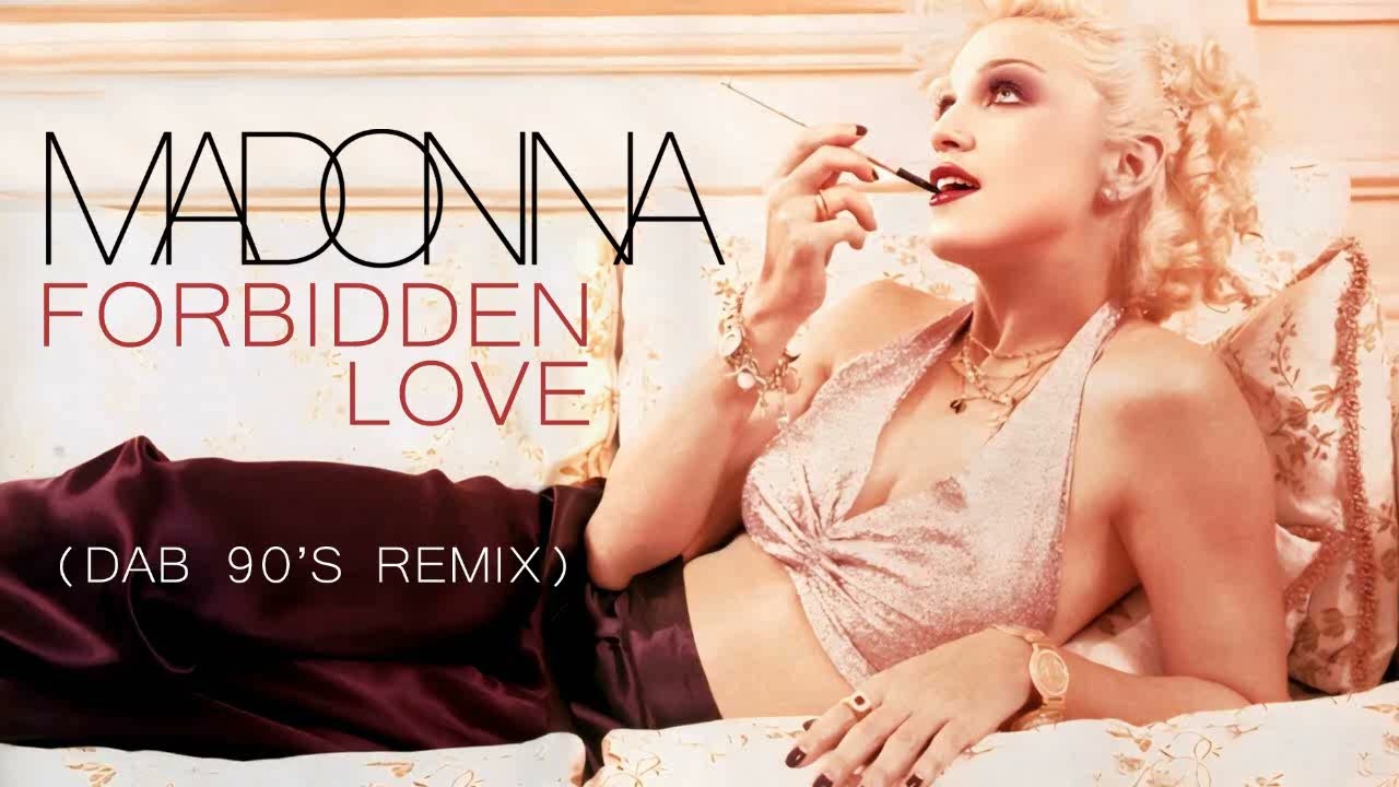 Madonna - Forbidden Love (Dab 90'S Remix)