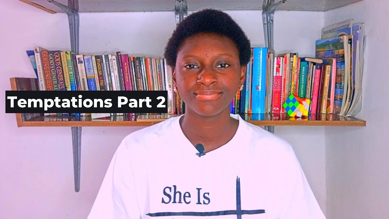 Understanding Temptations Part 2