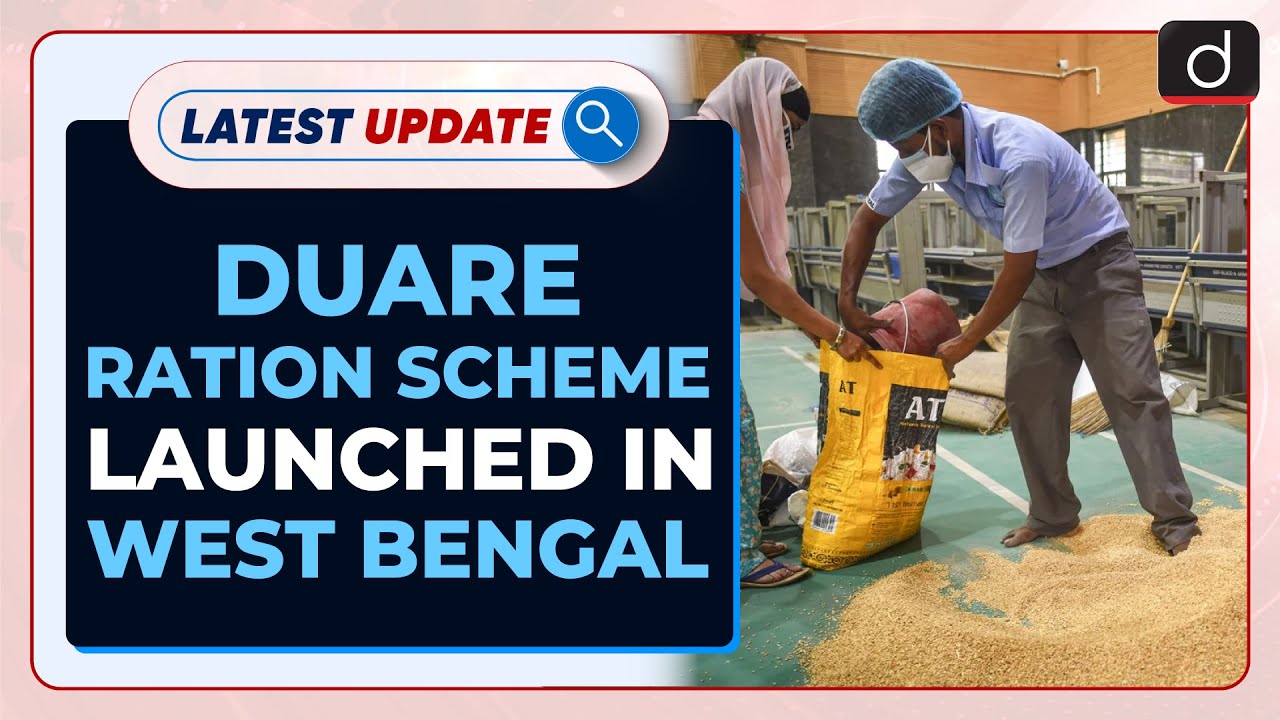 Duare Ration Scheme Launched In West Bengal : Latest update | Drishti IAS English