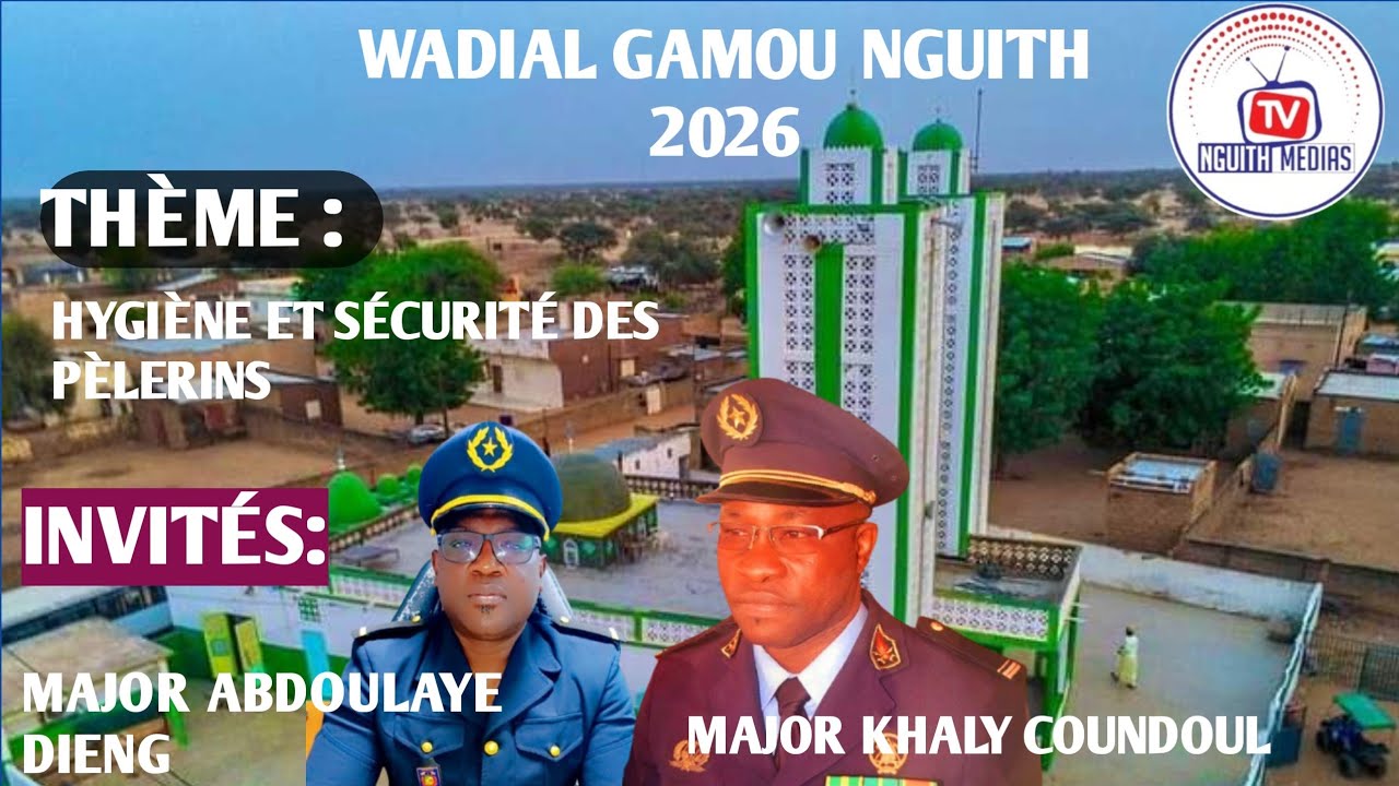 wadial gamou nguith 2026 : hygiène et sécurité des pèlerins