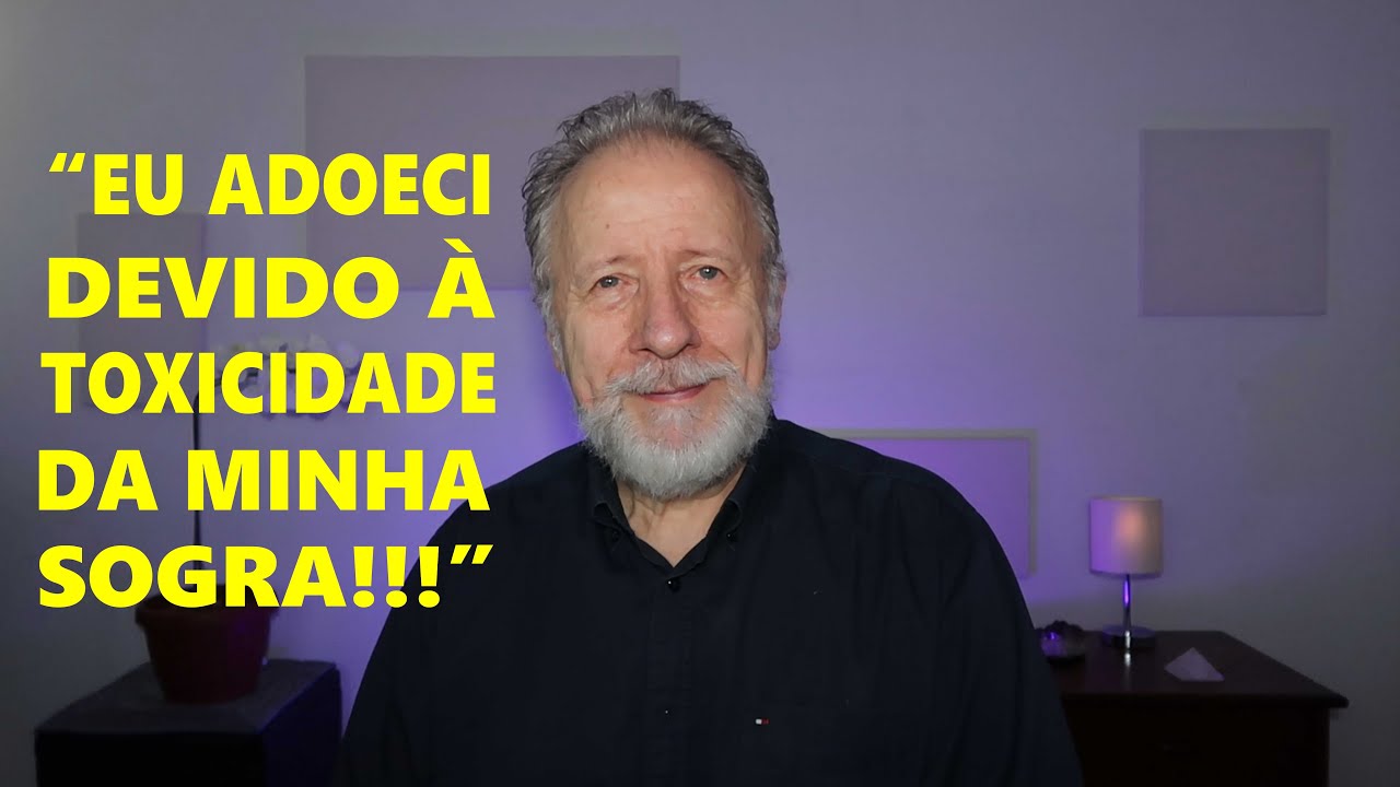 “Eu adoeci devido à toxicidade da minha sogra”