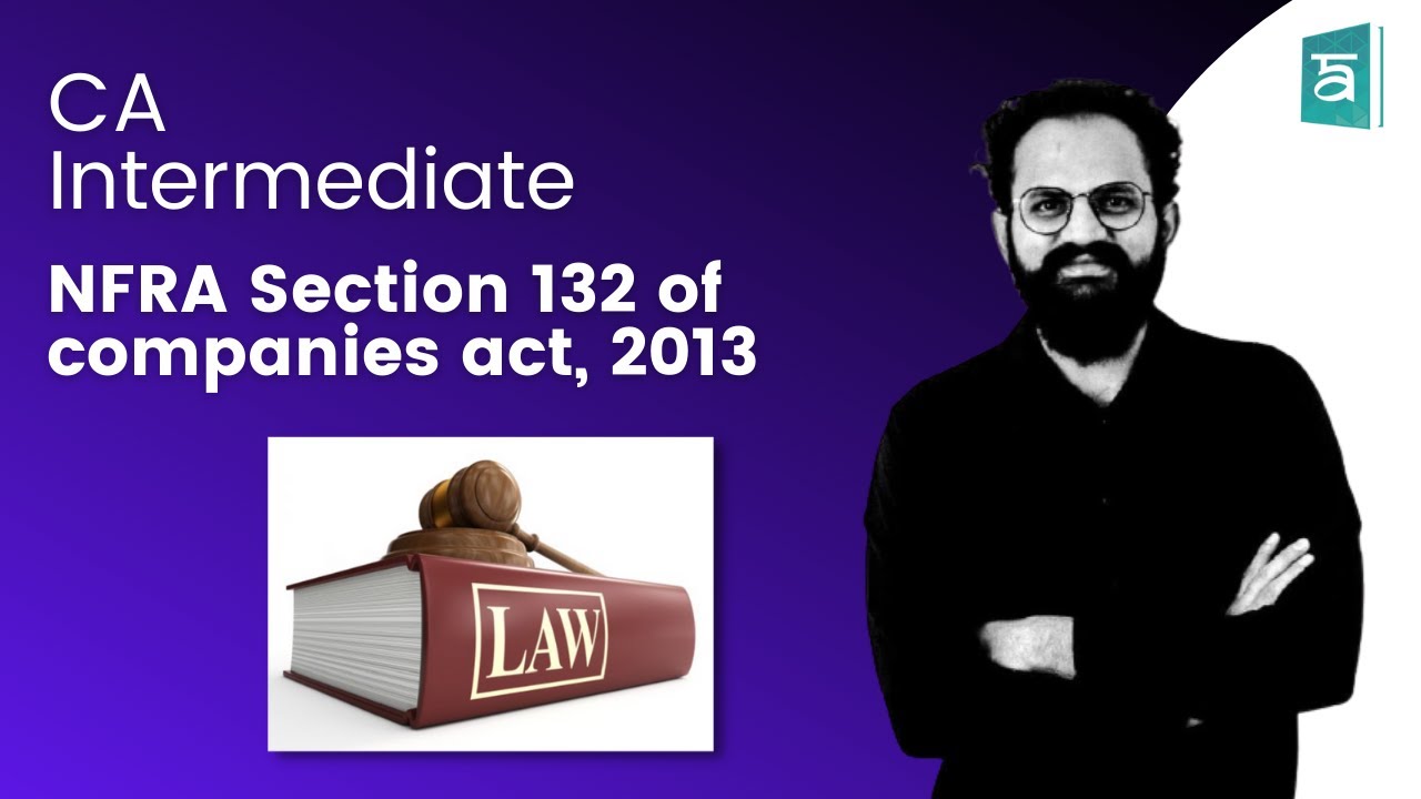 NFRA Section 132 of companies act, 2013 | In English | CA Intermediate