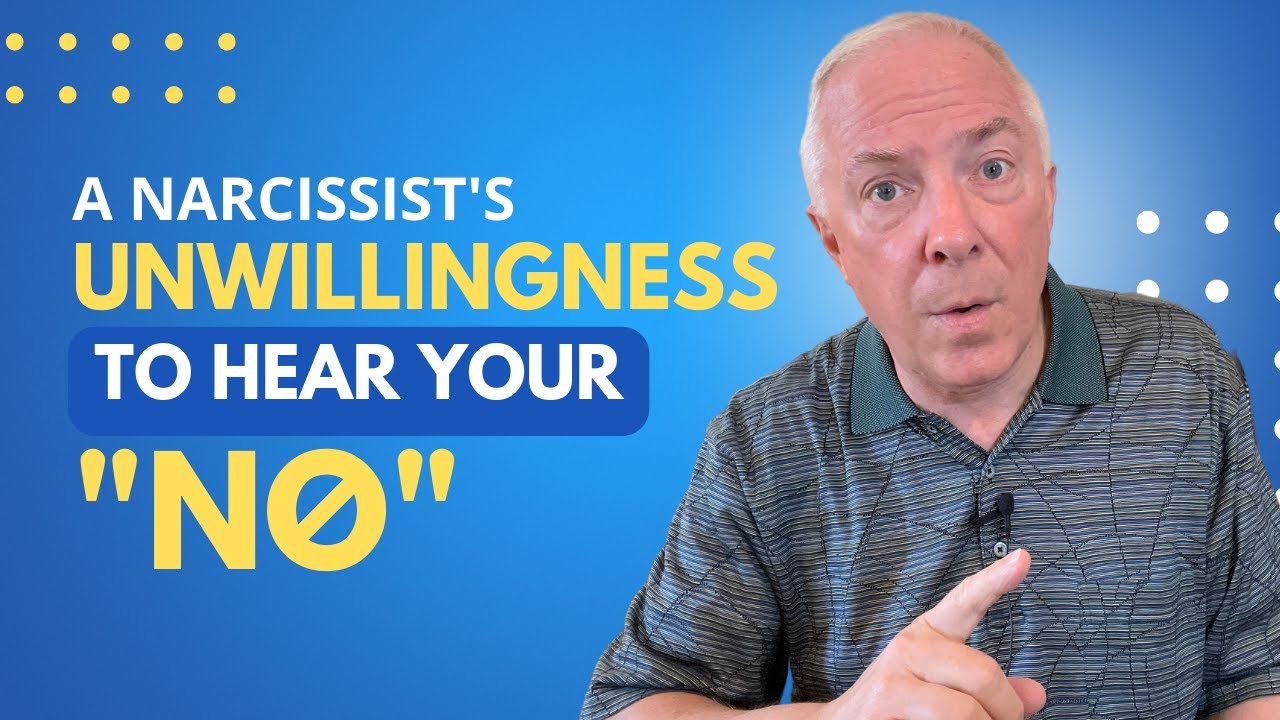 A Narcissist's Unwillingness To Hear Your 