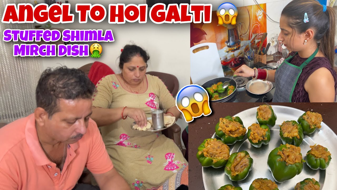 First Time Try😱 STUFFED SHIMLA MIRCH😍DISH | Angel To Hoi Galti😭 | Dad Reactions? | Keep Support❤️