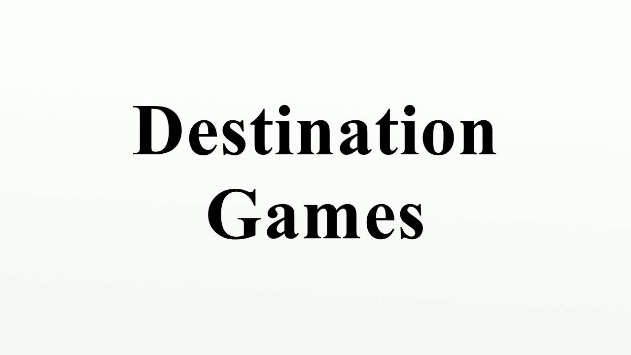 Destination Games