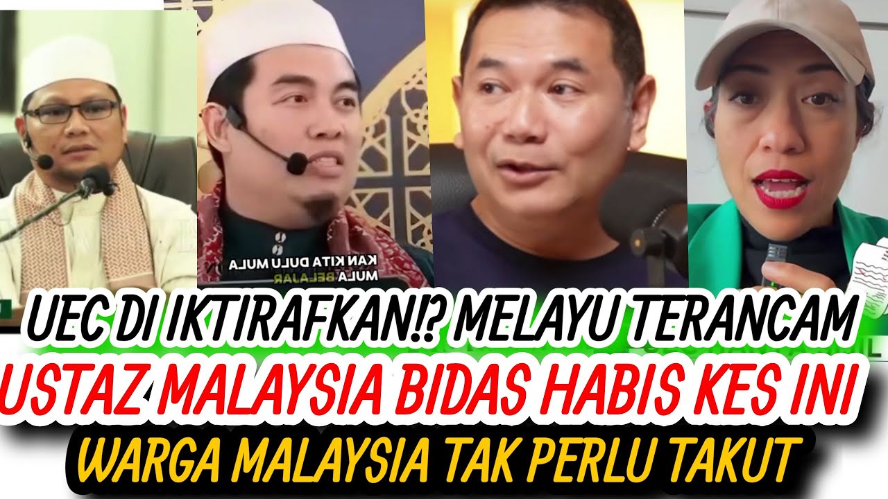 UEC ANCAM BAHASA MELAYU!? JUMP TENGOK FAKTA MENGEJUTKAN!? PMX PERLU TAHU HAL NI! USTAZ MALAYSIA TAHU