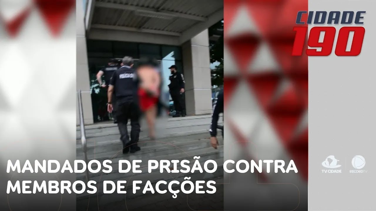 Operação policial cumpre mandados de prisão contra membros de organizações criminosas | Cidade 190