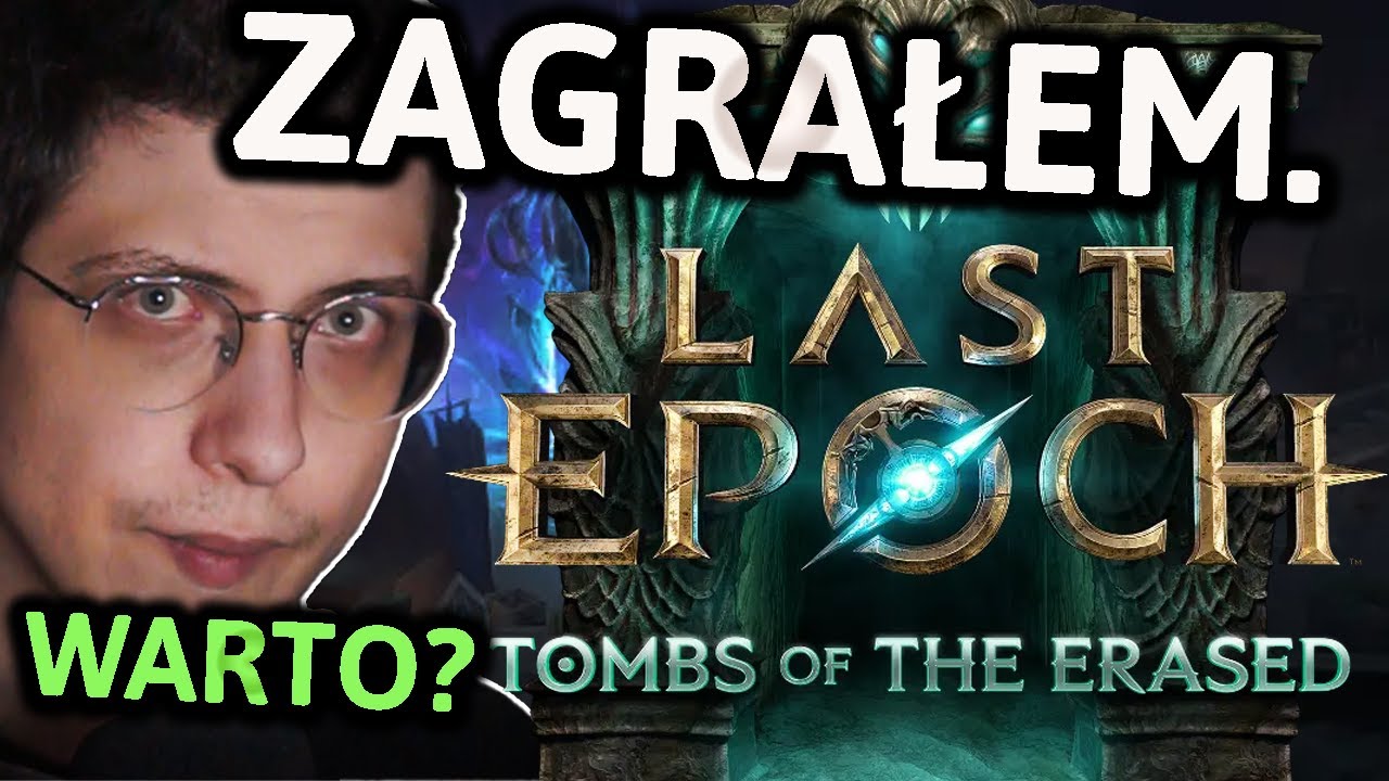 Zagrałem w Last Epoch season 2 - czy WARTO ZAGRAĆ?