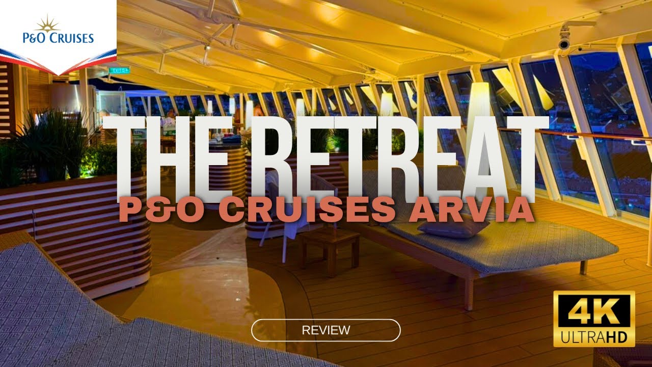 The Retreat &mdash; стоит ли оно того? Круизы P&O в Арвиа &mdash; 4K