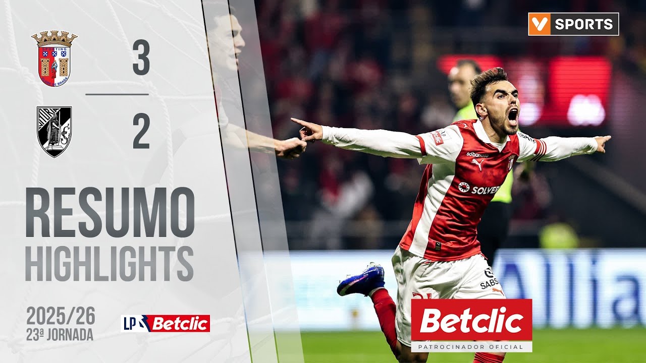 Resumo: Braga 3-2 Vitória SC (Liga 25/26 #23)