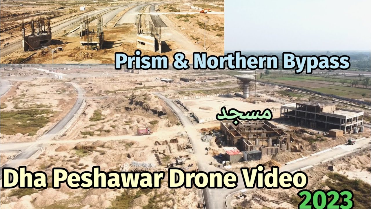 Dha Peshawar 2023 New Drone Video | Prism Sector Dha Peshawar Drone Video & Northern Bypass