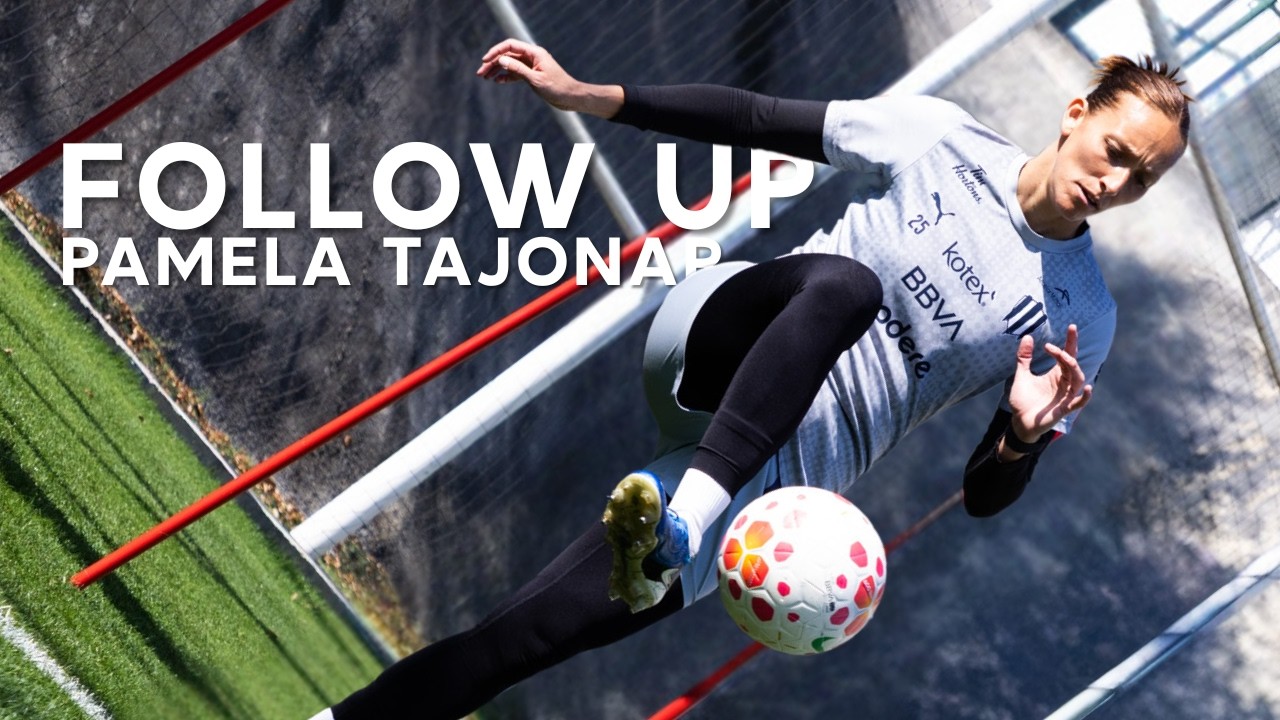 Follow Up! Pamela Tajonar ⚽🧤