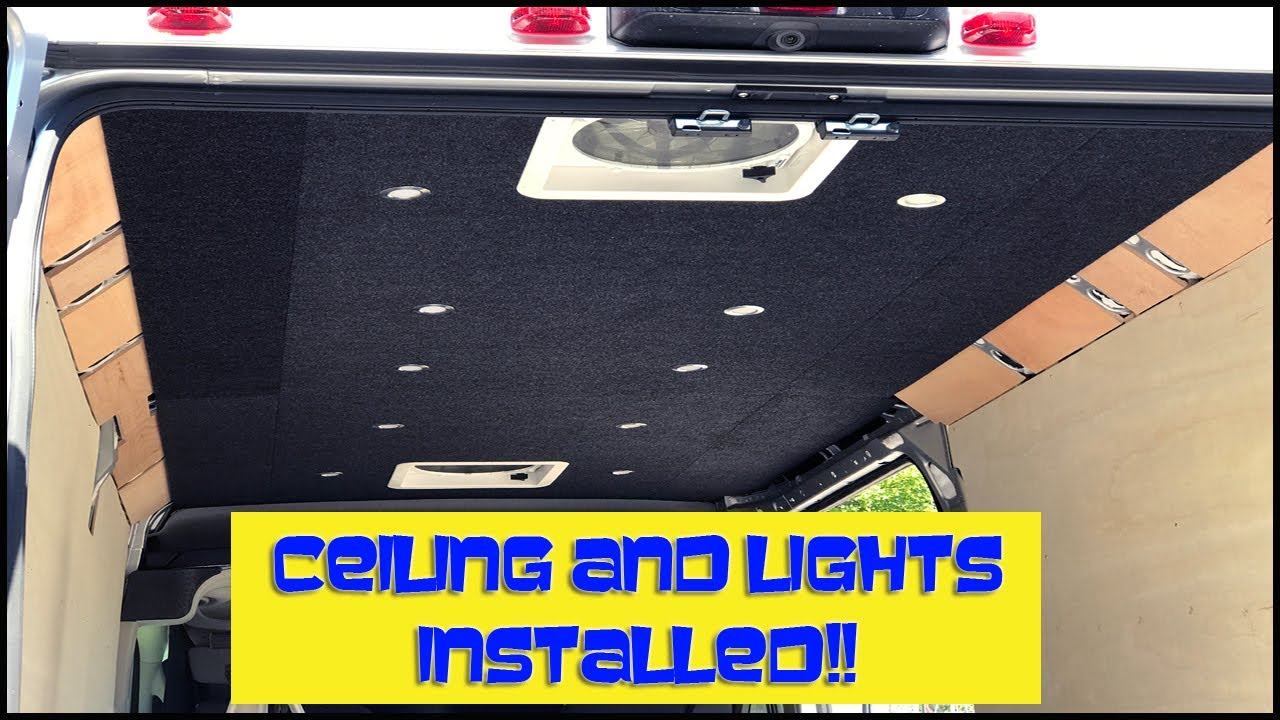 DIY Van Build – Promaster 2500 159WB – Installing Ceiling and Lights – Part 7
