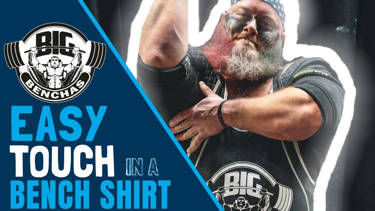 Positioning a Bench Shirt For an Easy Touch (Opener)