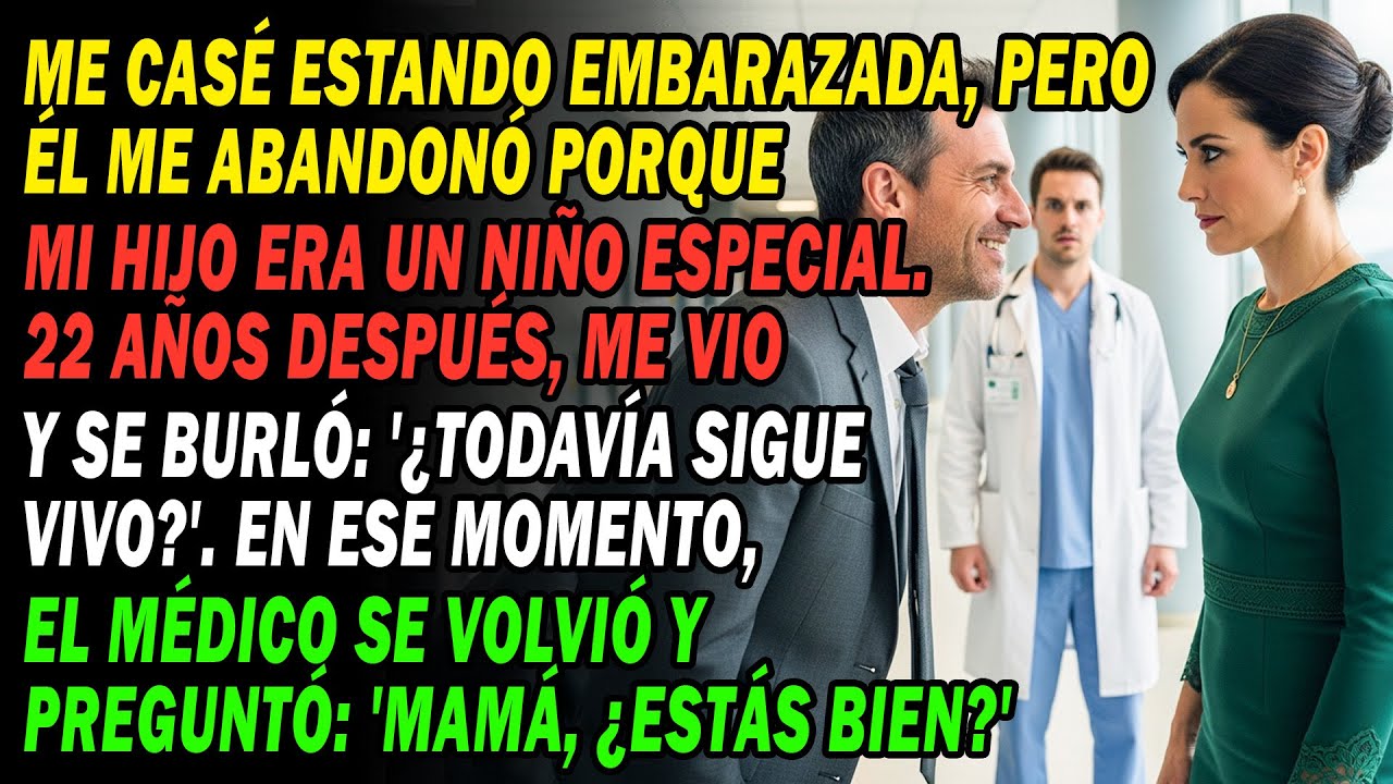 ¿Dónde Está Tu Hijo Discapacitado ¿ Mió , Se Burló Mi Ex. El Médico Dijo ¿Mamá, Estás Bien.