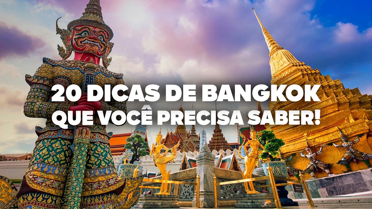 O Guia Mais COMPLETO de Bangkok! Todas as dicas de viagem e pre&ccedil;os.