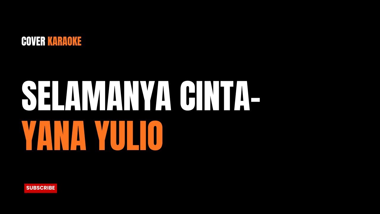 Selamanya Cinta - Yana Julio (Smooth Jazz Karaoke Cover)