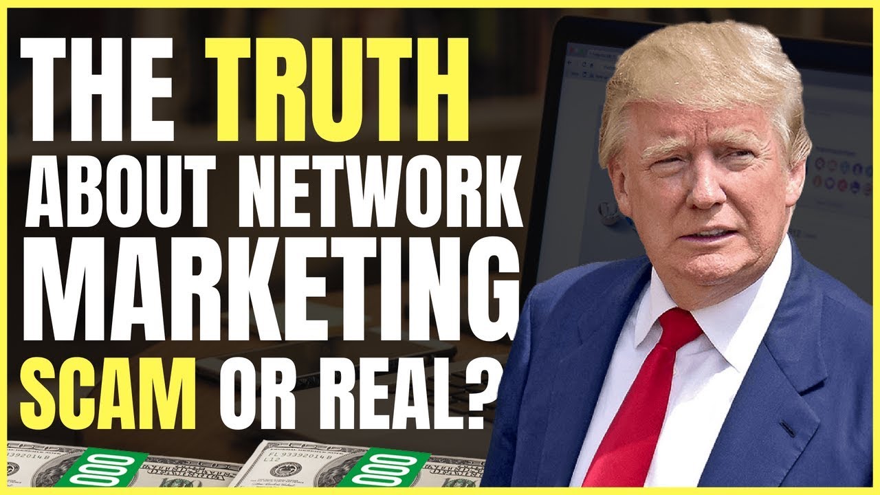 The Truth About Network Marketing | Scam or Real