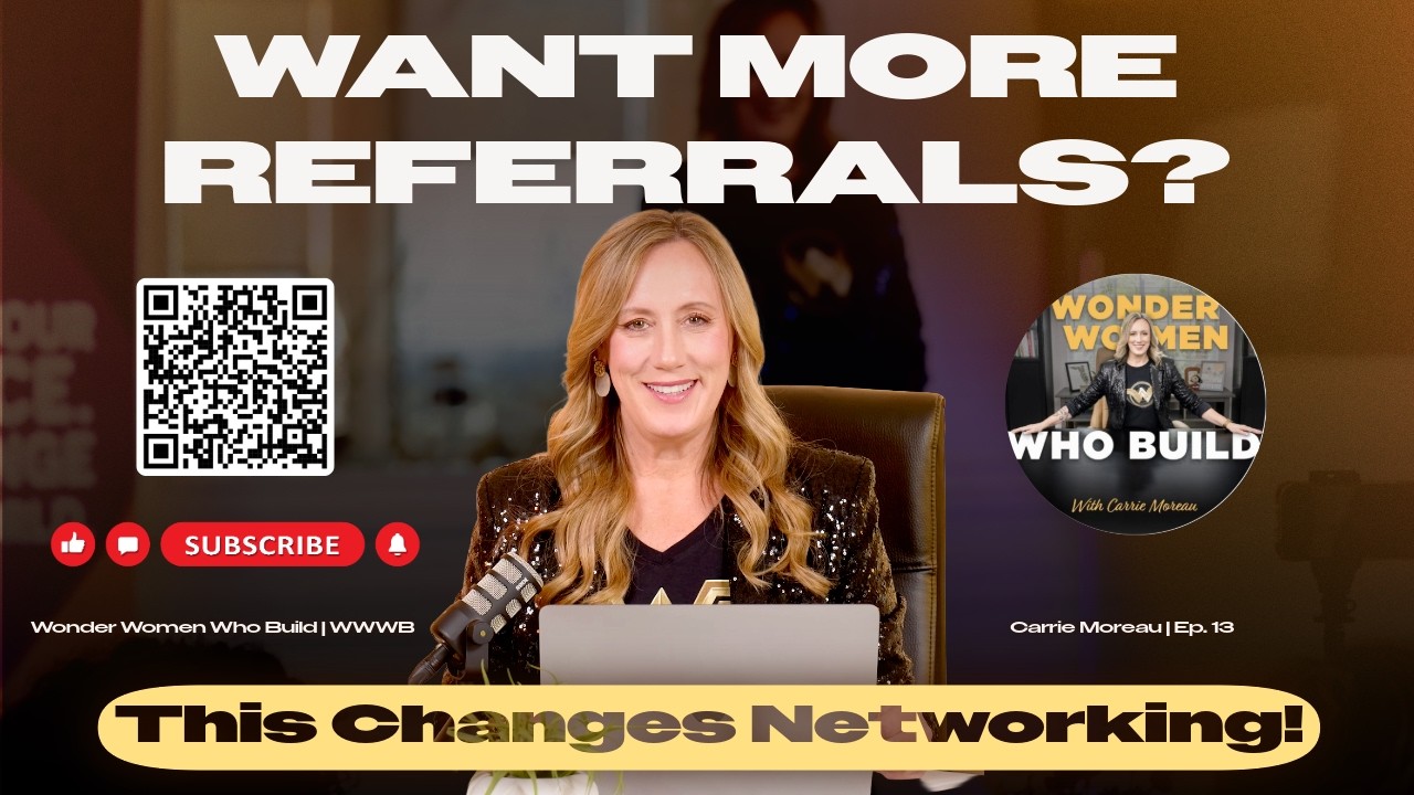 Top 10 Traits of a Master Networker | Wonder Women Who Build Ep. 13