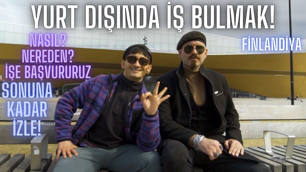 FİNLANDİYA'DA İKİ İŞ BULUP GELEN TÜRK! | YURT DIŞINDA İŞ BULMAK! | FİNLANDİYA'DA NASIL İŞ BULUNUR?